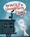 Lupano, Wilfrid - The Wolf in Underpants Moves on
