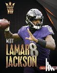 Leed, Percy - Meet Lamar Jackson: Baltimore Ravens Superstar
