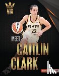 Goldstein, Margaret J. - Meet Caitlin Clark: Basketball Superstar