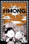 Lyfoung, Vicky - Hmong: A Graphic History
