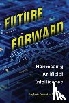 McPherson, Stephanie Sammartino - Future Forward: Harnessing Artificial Intelligence