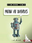 Idzikowski, Lisa - How AI Works