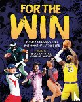 Latham, Irene - For the Win: Poems Celebrating Phenomenal Athletes