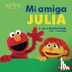 Cook, Jennifer - Mi Amiga Julia (My Friend Julia): Un Libro de Sesame Street (R) Sobre El Autismo (a Sesame Street (R) Book about Autism)