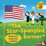 Rustad, Martha E. H. - The Star-Spangled Banner: America's National Anthem