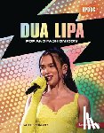 Schwartz, Heather E. - Dua Lipa: Pop and Fashion Icon