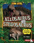 Jackson, Tom - Allosaurus vs. Stegosaurus: Prehistoric Showdown