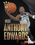 Doeden, Matt - Meet Anthony Edwards: Minnesota Timberwolves Superstar