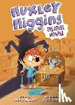 Moore, Jenny - Huxley Higgins, Treasure Hunter