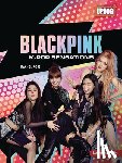 Rose, Rachel - Blackpink: K-Pop Sensations