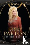 Mooney, Carla - Dolly Parton: Glitter, Grit, and Generosity