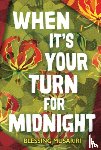 Musariri, Blessing - When It's Your Turn for Midnight