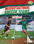 Greenberg, Keith Elliot - Mexico National Soccer Teams: Ultimate Fan Guide