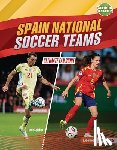 Scheffer, Janie - Spain National Soccer Teams: Ultimate Fan Guide