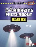 Walker, Tracy Sue - 34 Amazing Facts about Aliens