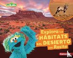 Reed, Charlotte - Explora Los Hábitats del Desierto Con Rosita (Explore Desert Habitats with Rosita)