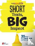 Carlton, Kim - Short Texts, Big Impact: 35 Strategies for Strengthening Reading and Writing Skills