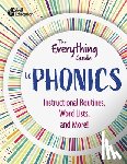 Shell Education - The Everything Guide to Phonics: Instructional Routines, Words Lists, and More