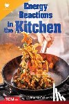Staats, Ann Mccallum - Energy Reactions in the Kitchen