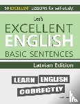Lee, Kevin - Lee's Excellent English Basic Sentences - Latvian Edition