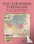 Lee, James W. - The One World Tartatians: The Greatest Civilization Ever To Be Erased From History