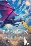 Wilson, Sarah K. L. - Dragon School: Episodes 1-5