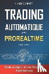 Schmitt, Vivien - Trading Automatique avec Prorealtime: Obtenir et conserver un avantage sur le marché
