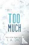 Dice, I. A. - Too Much: Hayes Brothers Book 1