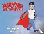 Argento, Kelli - Wayne the Warrior