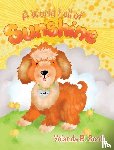 Scott, Yolanda B. - A World Full of Sunshine