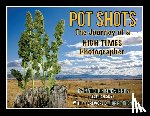 MacKinnon, Malcolm - Pot Shots The Journey of a HIGH TIMES Photographer