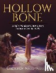 Warren, Gretchen Ward - Hollow Bone