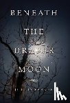Parker, Julius - Beneath the Draper Moon