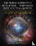 Hall, ED. D Wayne Michael - The Moral Imperative of Our Time- Purposeful Intellectual Growth
