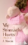 Mascia, J. - My Stomach Hurts