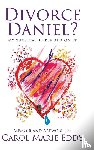 Eddy, Carol Marie - Divorce Daniel?