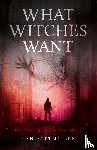 Rittmiller, Ran - What Witches Want