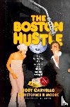Carvello, Joey, Moore, Christopher R. - The Boston Hustle