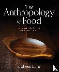 Lane, Colleen - The Anthropology of Food