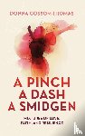 Gossom-Thomas, Donna - A Pinch A Dash A Smidgen