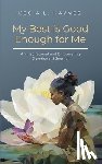 Haynes, Kecia L. - My Best Is Good Enough For Me