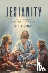 Goldsmith, Chip - Jesianity: Consciousness, Mysticism, and Faith