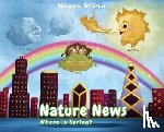 Brown, Megan - Nature News: Where is Spring?