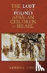 Moses, Lennox - The Lost and the Found African Children of Israel