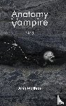 Matthias, John - Anatomy of a Vampire