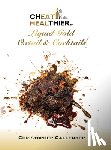Callender, Christopher - Cheat Healthier Liquid Gold