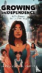Young, Alexandra D. - Growing (in)Dependence