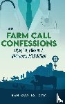 Coates DVM, Ben - Farm Call Confessions