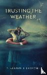 Lifestone, Penelope - Trusting the Weather