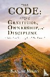 Madin, Khaled - The CODE - A Life of Gratitude, Ownership, and Discipline